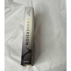 Conversion - Katherine Howe - First Edition, First Printing 1st 1st Excellent!
